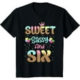 thumbnail image 1 of t-shirt Sweet Sassy And Six Birthday Shirt For Girls 6 Year Old T-Shirt., 1 of 4