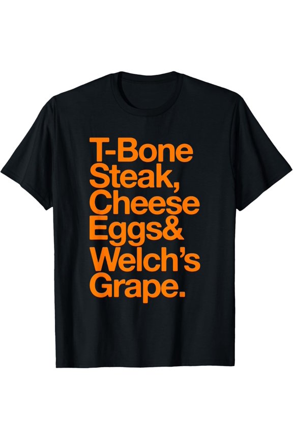 t-shirt T Bone Steak, Cheese Eggs, Welch's Grape T-Shirt mens,black,women,funny,journey,Crew Neck, Short Sleeve,custom clothing patterns.gift