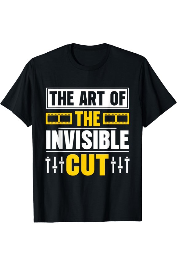 t-shirt The Art of the invisible Cut Video Editor T-Shirt mens,black,women,funny,men,journey,Crew Neck, Short Sleeve,printing