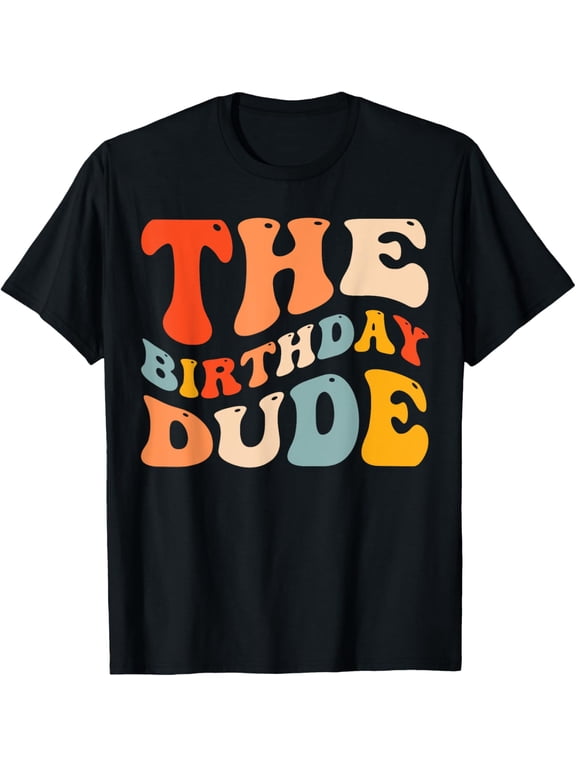 t-shirt The Birthday Dude Boy Party Celebration T-Shirt.