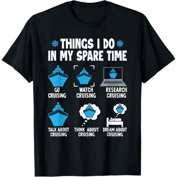 t-shirt Things I Do In My Spare Time Funny Cruise Cruising T-Shirt.