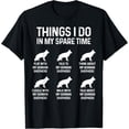 thumbnail image 1 of t-shirt Dad Mom T-Shirt Things I Do In My Spare Time German Shepherd Dog mens t shirt，black，women，funny，misfits，men，journey, 1 of 4