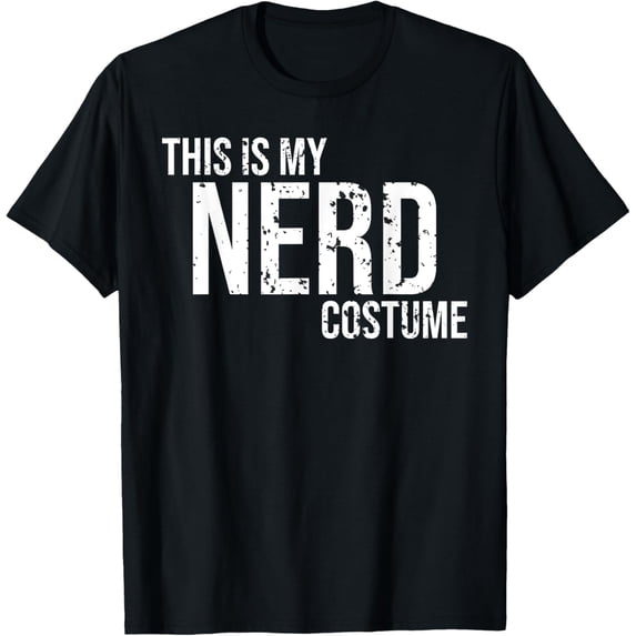t-shirt This Is My Nerd Costume Shirt For Halloween Funny Geek Shirt.