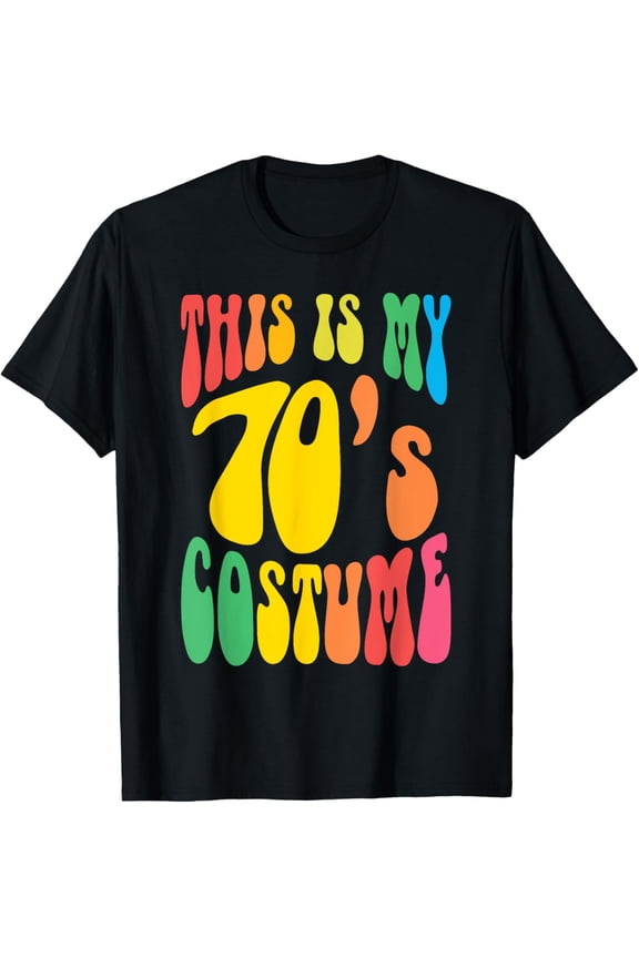 This is My 70s Costume Seventies 1970s Nostalgia Hippie T-Shirt mens t shirt,black,women,funny,misfits,men,journey