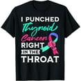 thumbnail image 1 of t-shirt Thyroid Cancer Survivor Awareness Punched In The Throat T-Shirt mens，black，women，funny，journey，Crew Neck, Short Sleeve,printing, 1 of 4