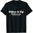 thumbnail image 1 of t-shirt Traditional Catholic Tees: Offer it Up Buttercup mens，black，women，funny，men，journey，Crew Neck, Short Sleeve,printing, 1 of 4