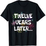 t-shirt Twelve Years Later Funny 12 Year Old 12th Birthday Party T-ShirtMen and women can wear, black T-shirts, gifts. Age M,L XL 2XL, 3XL, 4XL