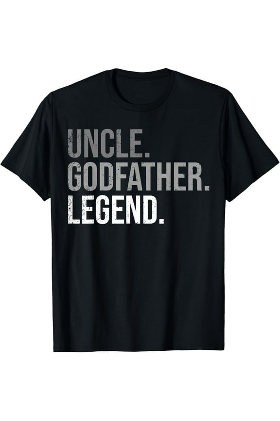 t-shirt Uncle Godfather Legend Best Godfather Proposal Baptism T-Shirt.