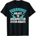 thumbnail image 1 of t-shirt Unexpected System Reboots POTS Dysautonomia Awareness T-Shirt mens t shirt，black，women，funny，misfits，men，journey, 1 of 4
