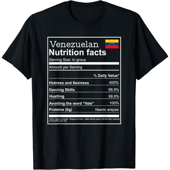t-shirt Venezuelan Nutrition Facts Venezuela funny tshirt spanish T-Shirt.