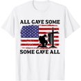 thumbnail image 1 of t-shirt Veterans Day All Gave Some Some Gave All - Memorial Day T-Shirt mens t shirt，white，women，funny，misfits，men，journey, 1 of 4