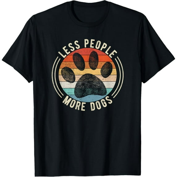 Vintage Retro Funny Sayings Dog Lover Less People More Dogs T-Shirt men and women can wear, black, white, gifts