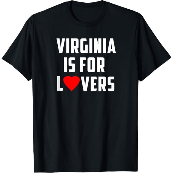 t-shirt Virginia Is For The Lovers T-Shirt Loving State For Couple mens,black,women,funny,journey,Crew Neck, Short Sleeve,printing