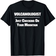 t-shirt Volcanologist, Funny Geology, Volcano Lover, Lava Eruption T-Shirt