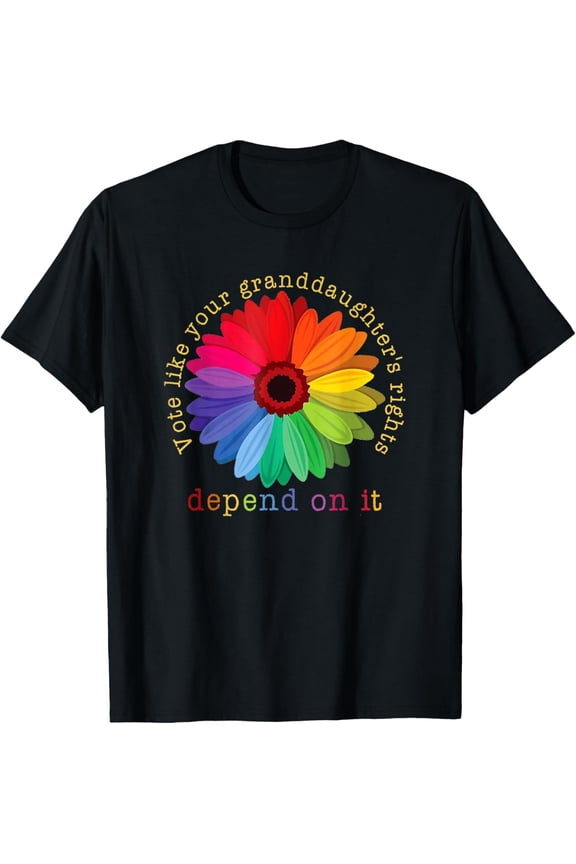 t-shirt Vote Like Your Granddaughter's Rights Depend on It T-ShirtMen and women can wear, black T-shirts, gifts. Age: M,L，XL 2XL, 3XL, 4XL