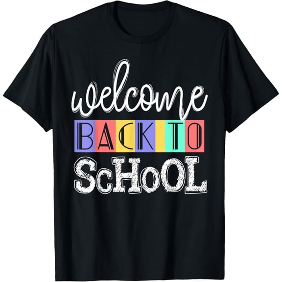 t-shirt Welcome Back To School First Day of School Teachers Gifts T-Shirt.