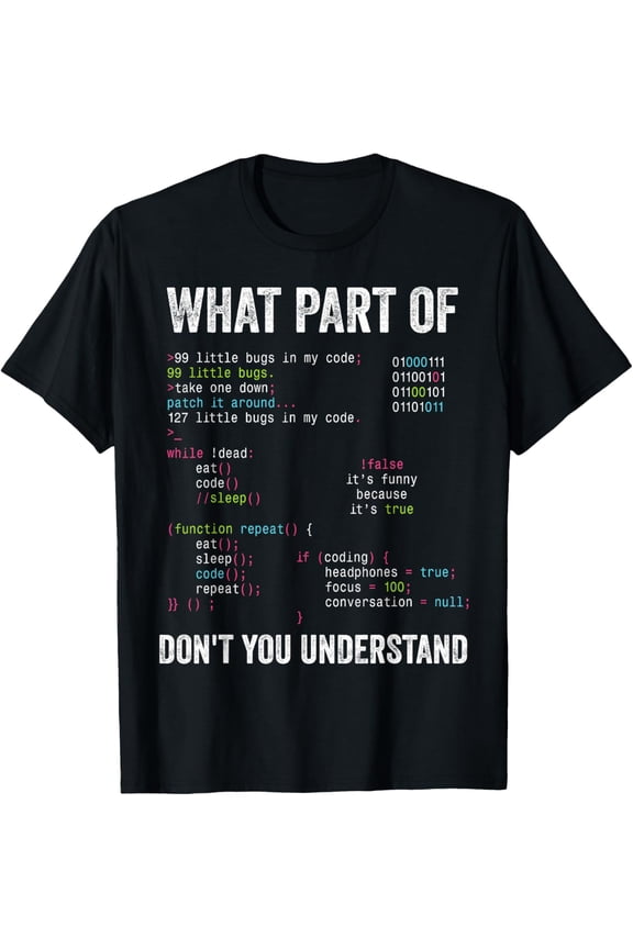 t-shirt What Part Of Don't You Understand Funny Computer Science T-Shirt mens t shirt,black,women,funny,misfits,men,journey