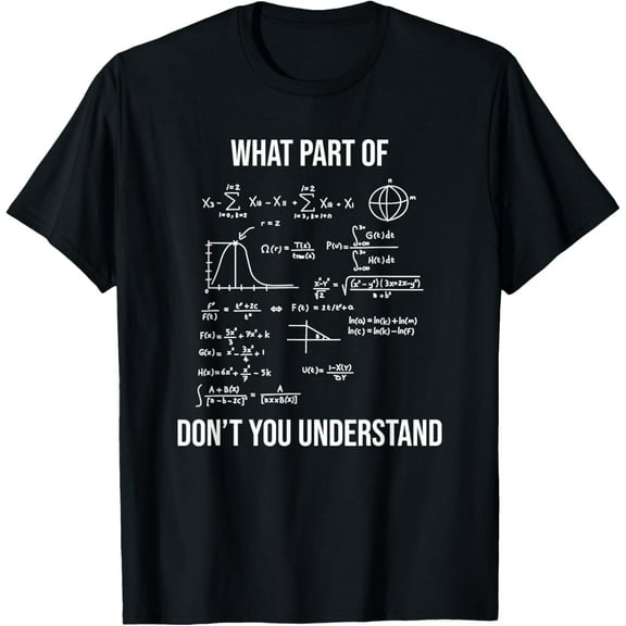t-shirt What Part Of Funny Mechanical Engineer Mathematician T-Shirt mens t shirt，black，women，funny，misfits，men，journey