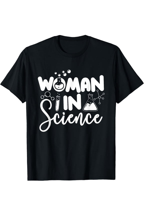 Woman In Science - Biology Lover Science Fan Physics Chemist T-Shirt mens t shirt,black,women,funny,misfits,men,journey