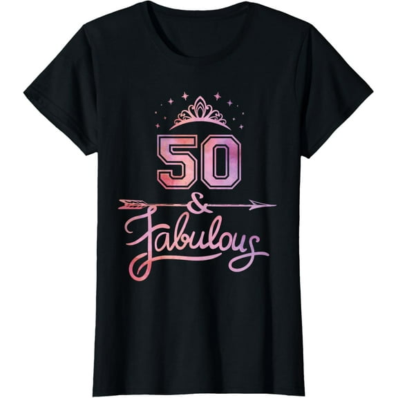 t-shirt Women 50 Years Old And Fabulous Happy 50th Birthday T-Shirt mens，black，women，funny，journey，Crew Neck, Short Sleeve,printing