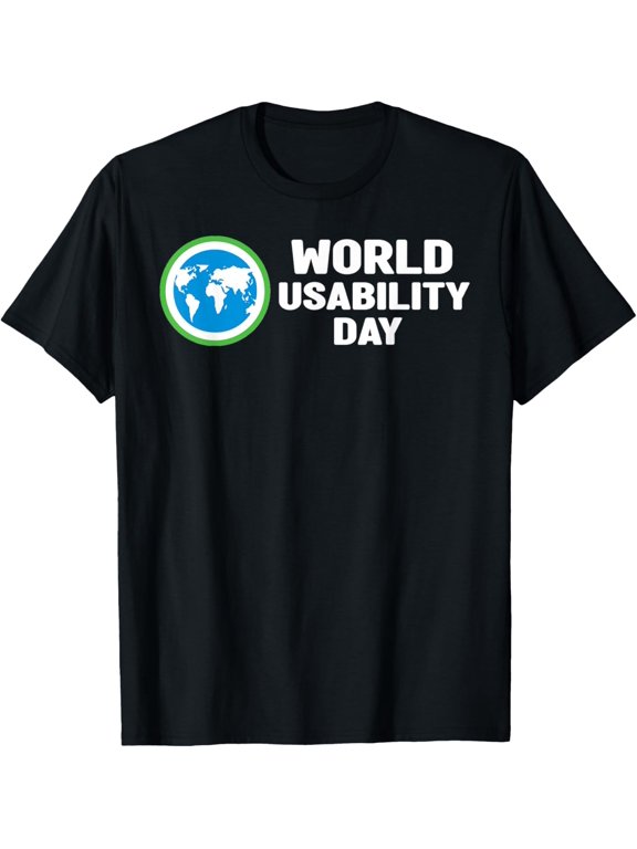 t-shirt World Usability Day Shirt - World Usability Day T-Shirt mens,black,women,funny,journey,Crew Neck, Short Sleeve,custom clothing patterns.gift