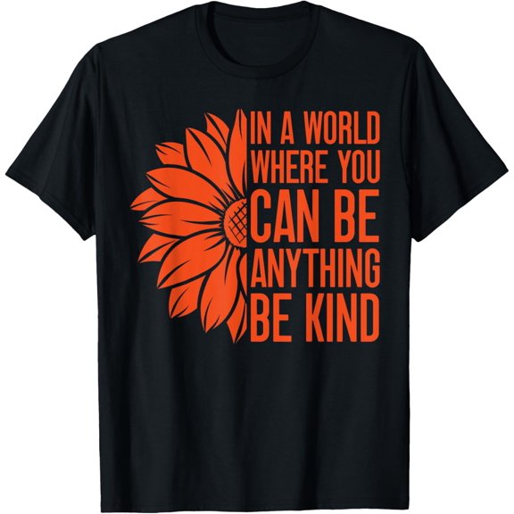 t-shirt In A World Where You Can Be Anything Be Kind Unity day T-Shirt mens，black，women，funny，journey，Crew Neck, Short Sleeve,custom clothing patterns.