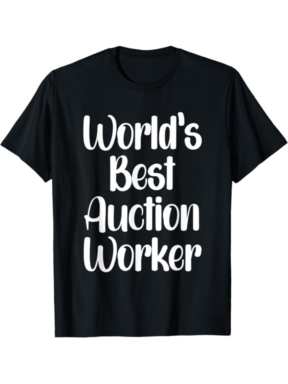 t-shirt World's Best Auction Worker T-Shirt mens,black,women,funny,journey,Crew Neck, Short Sleeve,custom clothing patterns.gift