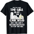 thumbnail image 1 of t-shirt You Can Take The Girl Out Of Chicago Gifts Art For Women T-Shirt mens，black，women，funny，journey，Crew Neck, Short Sleeve,printing, 1 of 4