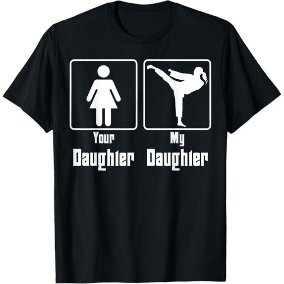 t-shirt Your Daughter My Daughter Taekwondo Mom Mother's Day T-Shirt.