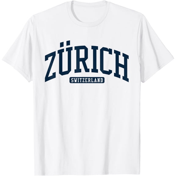 t-shirt Zürich Switzerland College University Style Navy T-Shirt mens, woman, white，funny，journey，Crew Neck, Short Sleeve,custom clothing patterns.gift