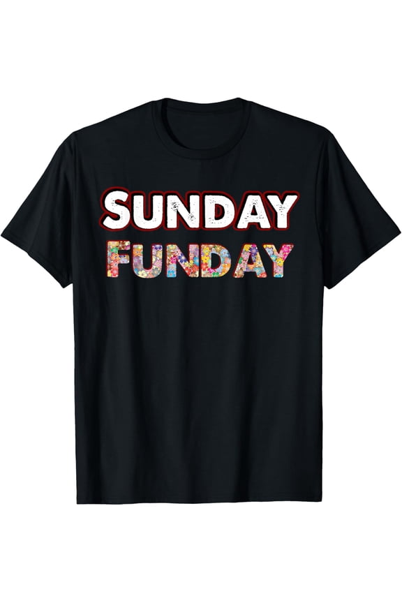 t-shirt funday flowers gift, Sunday clothing apparel weekend fun day T-Shirt mens,black,women,funny,journey,Crew Neck, Short Sleeve,printing