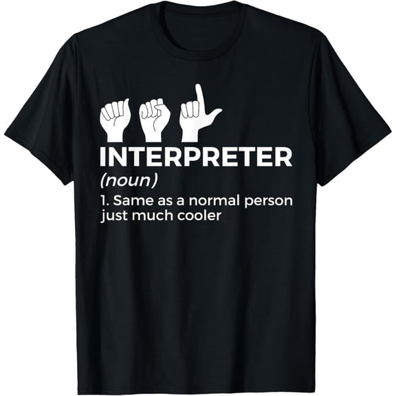 t-shirtFunny ASL Interpreter Definition American Sign Language T-Shirt mens t shirt，black，women，funny，misfits，men，journey