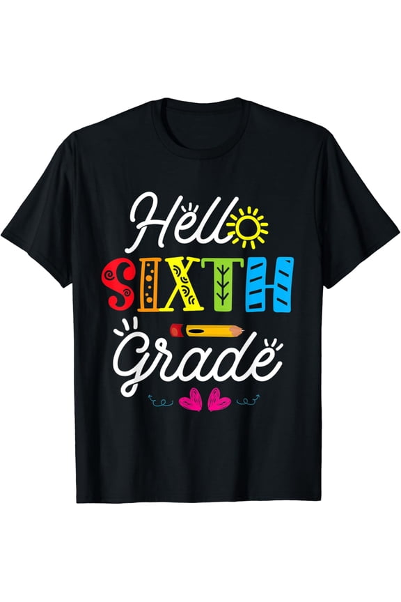 t-shirtFunny Kids Hello 6th Sixth Grade Team Back To School Teacher T-Shirt mens t shirt，black，women，funny，misfits，men，journey
