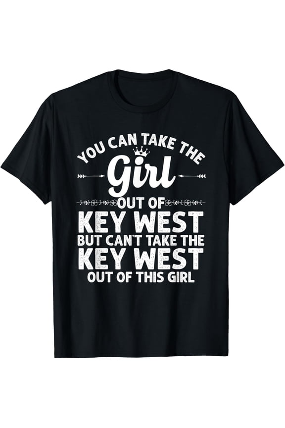 t-shirtGirl Out Of KEY WEST FL FLORIDA Gift Funny Home Roots USA T-Shirt mens t shirt，black，women，funny，misfits，men，journey