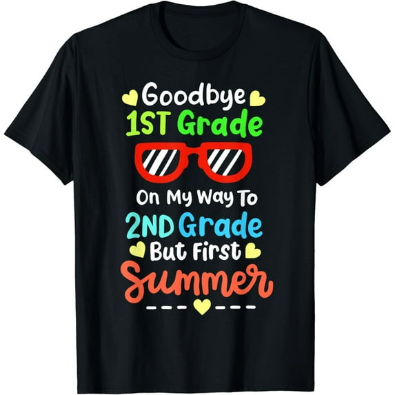 t-shirtGoodbye School Hello Summer 1st Grade Kids Class of 2024 T-Shirt mens t shirt,black,women,funny,misfits,men,journey