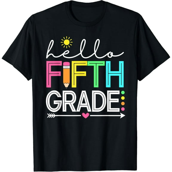t-shirtHello Fifth Grade Teacher Student - 5th Grade Back to School T-Shirt mens t shirt，black，women，funny，misfits，men，journey