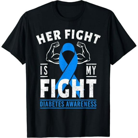 t-shirtHer Fight is My Fight Diabetes Awareness T1D Type 1 T-Shirt mens t shirt，black，women，funny，misfits，men，journey