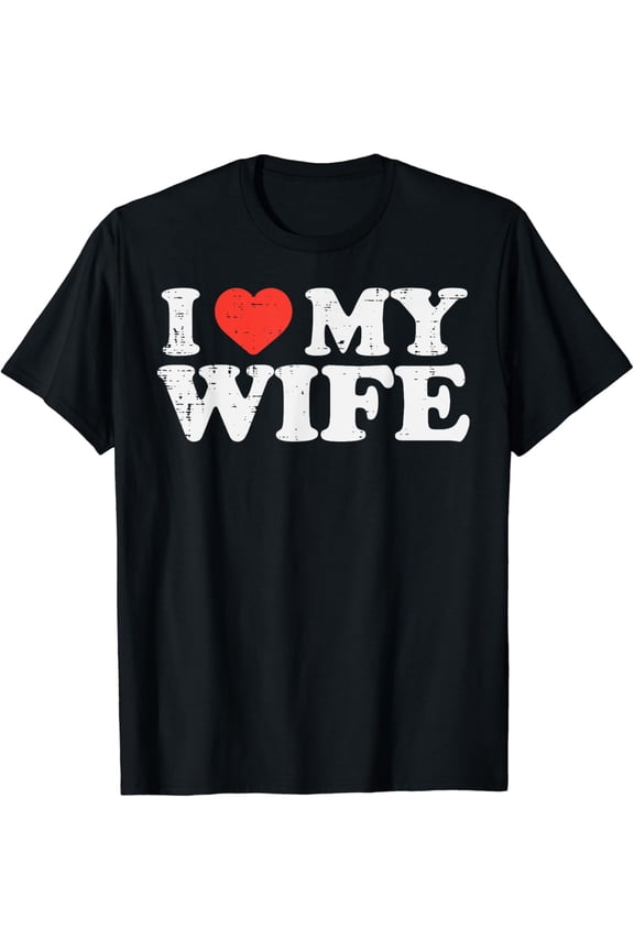 t-shirtI Heart My Wife Love Wifey Couple Matching Husband Dad Men T-Shirt mens t shirt，black，women，funny，misfits，men，journey