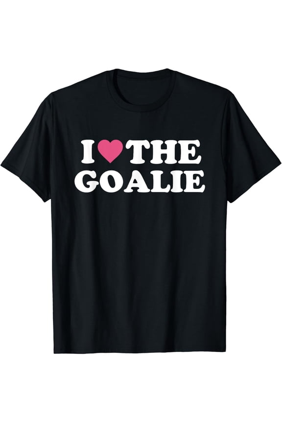 t-shirtI Love The Goalie Cute Soccer Goalie Family Grandma Mom T-Shirt mens t shirt,black,women,funny,misfits,men,journey