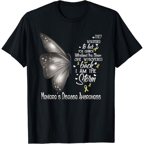 t-shirtI am the storm Meniere's Disease Awareness Butterfly T-Shirt mens t shirt,black,women,funny,misfits,men,journey