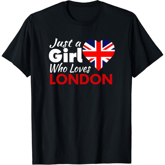 t-shirtJust A Girl Who Loves London Souvenirs England Flag T-Shirt mens t shirt,black,women,funny,misfits,men,journey