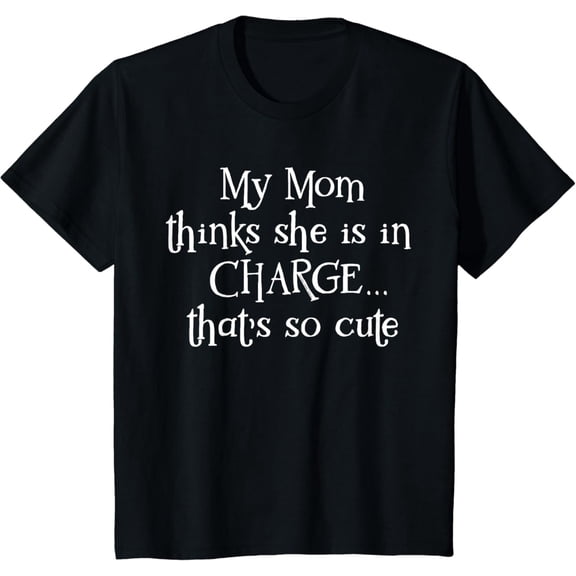 t-shirtKids Funny My Mom Thinks She is in Charge Girls Boys T-Shirt mens t shirt，black，women，funny，misfits，men，journey