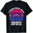 thumbnail image 1 of t-shirtLGBT Pride T-Shirt I Swing Both Ways Violently With An Axe Bisexual mens t shirt，black，women，funny，misfits，men，journey, 1 of 4