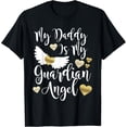 thumbnail image 1 of t-shirtMy daddy is my guardian angel in memory of dad father gift T-Shirt mens t shirt，black，women，funny，misfits，men，journey, 1 of 4