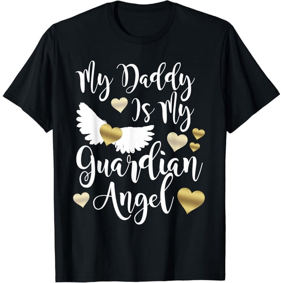 t-shirtMy daddy is my guardian angel in memory of dad shirt mens t shirt,black,women,funny,misfits,men,journey