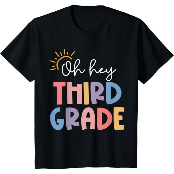 t-shirtOh Hey Third Grade Teacher Student 3rd Grade Back To School T-Shirt mens t shirt，black，women，funny，misfits，men，journey