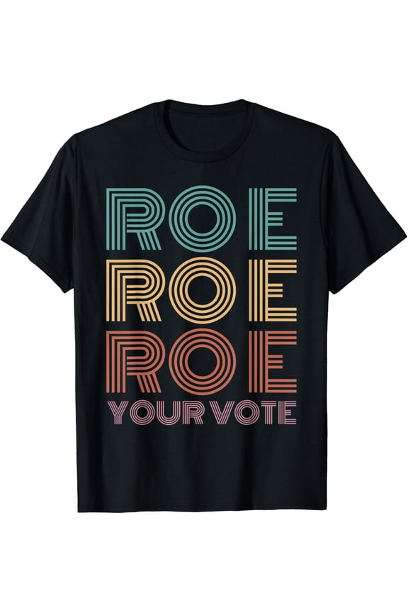 t-shirtPro Roe Retro Vintage T-Shirt mens t shirt,black,women,funny,misfits,men,journey