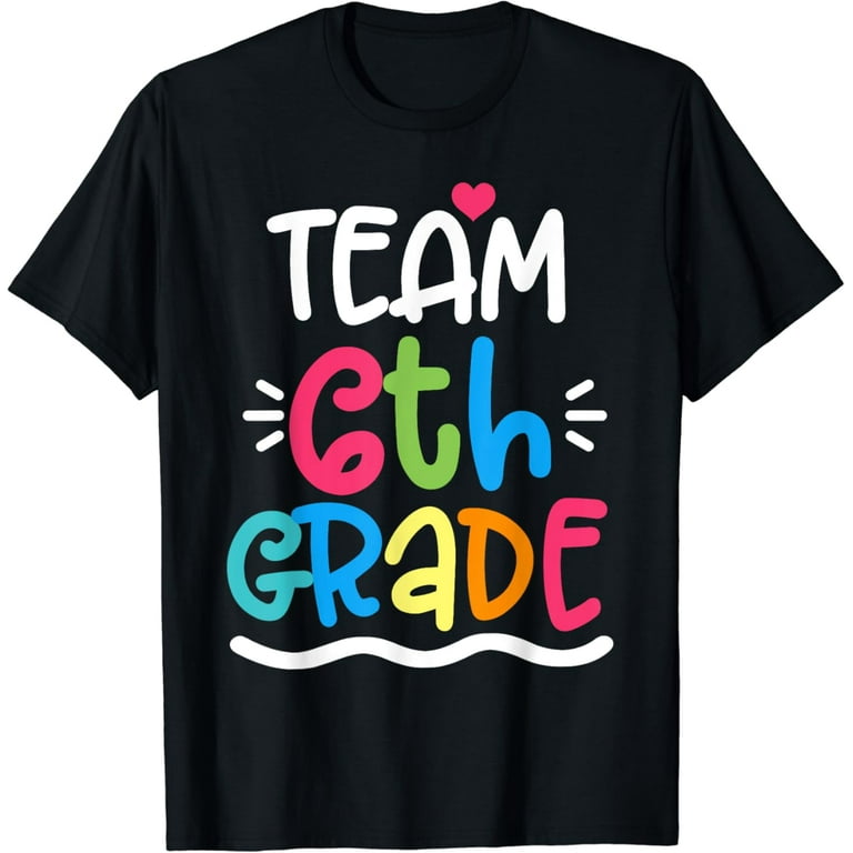 Hello Sixth Grade T-Shirt Funny 6th Grade Back To School Hello Sixth Grade T-Shirt Funny 6th Grade Back To School