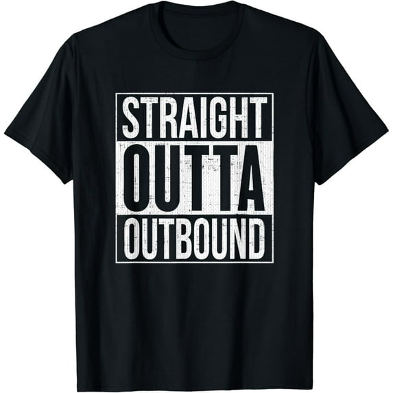 t-shirtStraight Outta Outbound T-Shirt Distressed mens t shirt,black,women,funny,misfits,men,journey