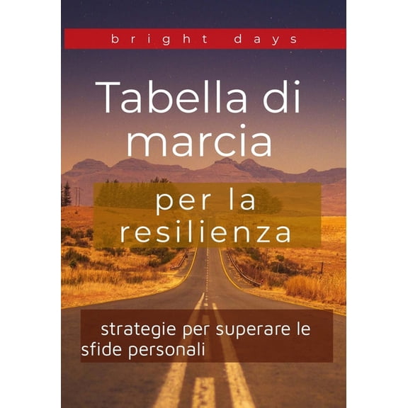 tabella di marcia della resilienza: strategie per superare le sfide personali, (Paperback)